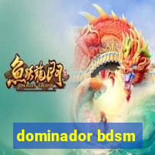 dominador bdsm